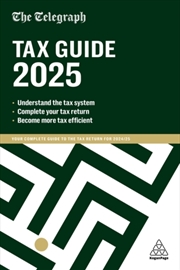 Buy The Telegraph Tax Guide 2025: Your Complete Guide To The Tax Return For 2024/25