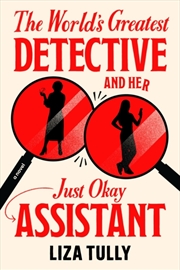 Buy The World's Greatest Detective And Her Just Okay Assistant
