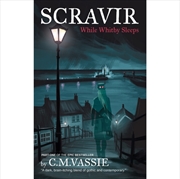 Buy Scravir: - While Whitby Sleeps
