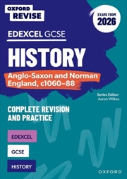 Buy Oxford Revise: Gcse Edexcel History: Anglo-Saxon And Norman England, C1060-88 Complete Revision And