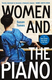 Buy Women And The Piano: A History In 50 Lives