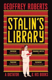 Buy Stalin'S Library: A Dictator And His Books