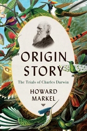 Buy Origin Story: The Trials Of Charles Darwin