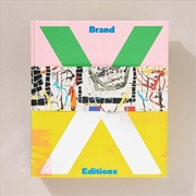 Buy Brand X Editions: Innovation In Screenprinting