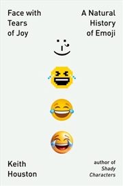 Buy Face With Tears Of Joy: A Natural History Of Emoji