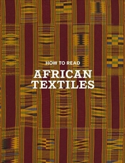Buy How To Read African Textiles