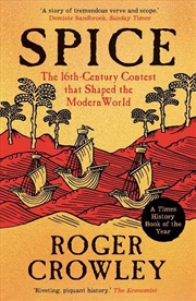 Buy Spice: The 16Th-Century Contest That Shaped The Modern World