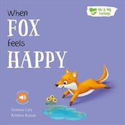 Buy When Fox Feels Happy