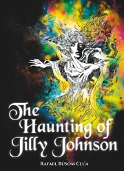 Buy The Haunting Of Jilly Johnson