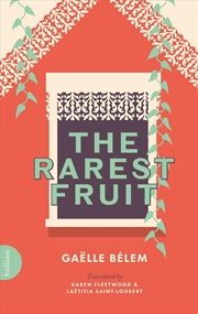 Buy The Rarest Fruit: The Life Of Edmond Albius