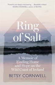 Buy Ring of Salt: Finding home and hope on the Wild Coast of Ireland
