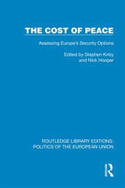 Buy Cost Of Peace Assessing Europe's Security Options