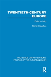 Buy Twentieth-Century Europe Paths To Unity