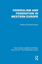 Buy Federalism And Federation In Western Europe