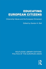 Buy Educating European Citizens Citizenship Values And The European Dimension