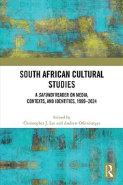 Buy South African Cultural Studies A Safundi Reader On Media, Contexts, And Identities, 1999-2024