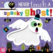 Buy Never Touch A Spooky Ghost!