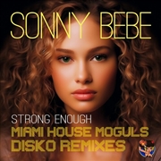 Buy Strong Enough (Miami House Moguls Disko Remixes)