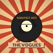 Buy Vogues - Greatest Hits