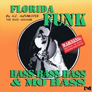 Buy Florida Funk: Bass Bass Bass & Mo Bass