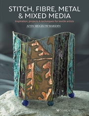 Buy Stitch, Fibre, Metal & Mixed Media