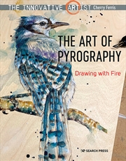 Buy Innovative Artist: The Art of Pyrography