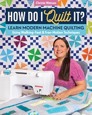 Buy How Do I Quilt It?