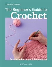 Buy Beginner's Guide to Crochet, The