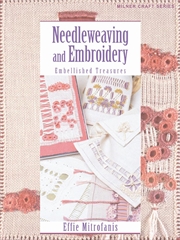 Buy Needleweaving & Embroidery: Embellished Treasures