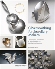 Buy Silversmithing for Jewellery Makers