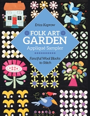 Buy Folk Art Garden Applique Sampler