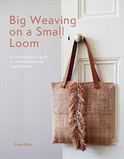 Buy Big Weaving on a Small Loom