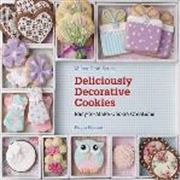 Buy Deliciously Decorative Cookies: Easy To Make Cookie Creation