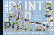 Buy Paint Pad Poster Book: City Scenes