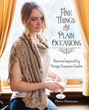 Buy Fine Things For Plain Occasions