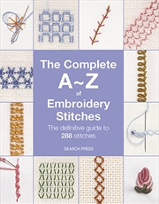 Buy Complete A-Z of Embroidery Stitches