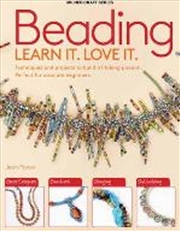 Buy Beading: Learn It. Love It