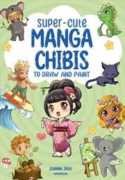 Buy Super-Cute Manga Chibis to Draw and Paint