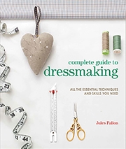 Buy Complete Guide to Dressmaking