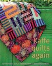 Buy Kaffe Quilts Again: 20 Favourite Quilts In Rowan New Colour
