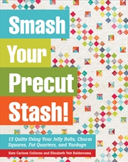 Buy Smash Your Precut Stash!