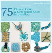 Buy 75 Chinese Celtic And Ornamental Knots for Jewellery