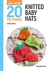 Buy All-New Twenty to Make: Knitted Baby Hats