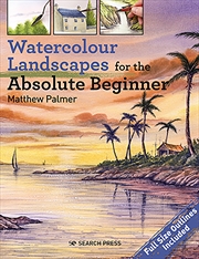 Buy Watercolour Landscapes for the Absolute Beginner