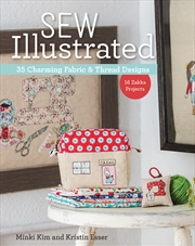 Buy Sew Illustrated - 35 Charming Fabric & Thread Designs
