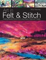 Buy Art In Felt & Stitch