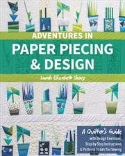 Buy Adventures in Paper Piecing & Design