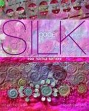 Buy Silk Paper: For Textile Artists