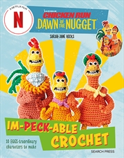 Buy Chicken Run: Dawn of the Nugget Im-peck-able Crochet