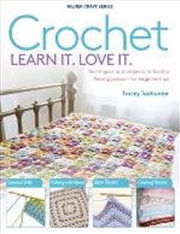 Buy Crochet: Learn It. Love It